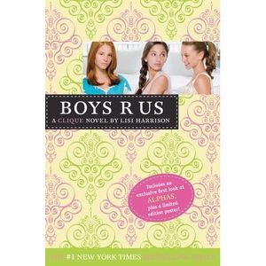 Boys R Us: A Clique Novel -- Lisi Harrison